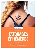 Tatouages éphémères, Toutes les techniques pas à pas