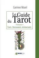 Le Guide du Tarot - Les Arcanes mineurs