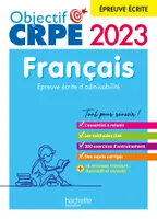 Objectif CRPE 2023 - Français - épreuve écrite d'admissibilité