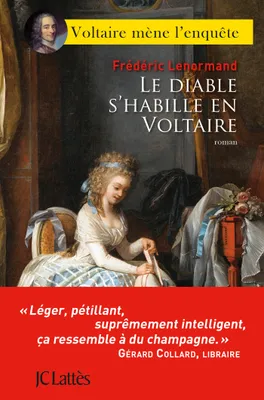 Voltaire mène l'enquête, Le diable s'habille en Voltaire, roman