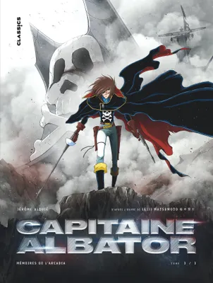 3, Capitaine Albator - Mémoires de l'Arcadia - Tome 3