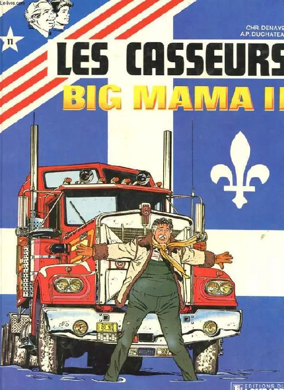 Livres BD BD jeunesse Les Casseurs, 11, Big mama II, une histoire du journal "Tintin" André-Paul Duchâteau, Christian Denayer