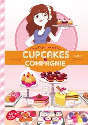 Cupcakes & compagnie, 2, Cupcakes et compagnie - Tome 2, La vie, ce n'est pas tous les jours du gâteau
