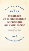 D'Holbach et la philosophie scientifique au XVIIIe siècle
