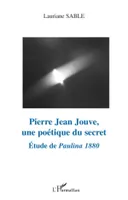 Pierre Jean Jouve, une poétique du secret, Etude de Paulina 1880