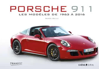 Porsche 911 - Nouvelle édition augmentée, Les modèles de 1963 à 2016