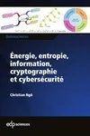 Énergie, entropie, information, cryptographie et cybersécurité