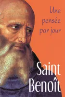 Saint Benoît, une pensée par jour