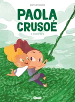 3, Paola Crusoé - Tome 03 NE, Jungle urbaine