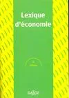 Livres Économie-Droit-Gestion Sciences Economiques Lexique d'économie Ahmed Silem, Jean-Marie Albertini