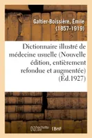 Dictionnaire illustré de médecine usuelle (Nouvelle édition, entièrement refondue et augmentée)