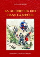 LA GUERRE DE 1870 DANS LA MEUSE