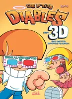 Les P'tits Diables - Best of en 3D T03, Whaha, la tête que t'as en 3D !