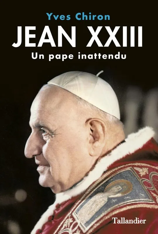 Livres Histoire et Géographie Histoire Histoire générale Jean XXIII Yves Chiron