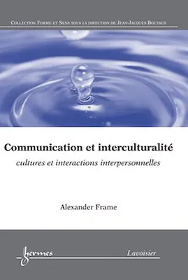 Communication et interculturalité, Cultures et interactions interpersonnelles