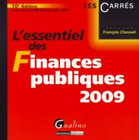 ESSENTIEL DES FINANCES PUBLIQUES 2009, 10EME EDITION (L')