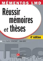 Mémentos LMD - Réussir mémoires et thèses, 4ème ed.