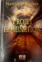 Projet elimination, roman