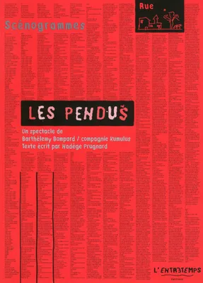 Les Pendus, Un spectacle de Barthélemy Bompard / Compagnie Kumulus