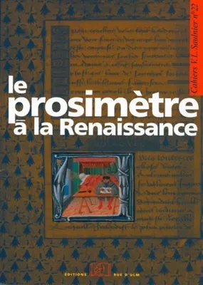 Le prosimètre à la Renaissance, Cahiers Saulnier N°22