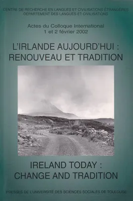 l irlande aujourd'hui : renouveau et tradition, renouveau et tradition