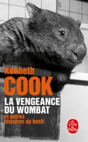 La vengeance du wombat / et autres histoires du bush