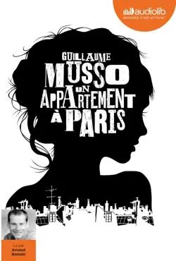 Livres Littérature et Essais littéraires Romans contemporains Francophones Un appartement à Paris, Livre audio 1 CD MP3 Guillaume Musso