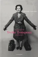 Mademoiselle Yvette Troispoux, photographe