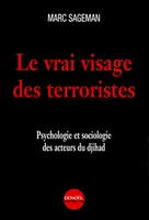 Le Vrai visage des terroristes, Psychologie et sociologie des acteurs du djihad