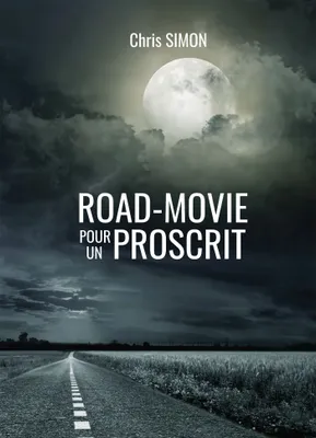 Road-movie pour un proscrit, Roman noir