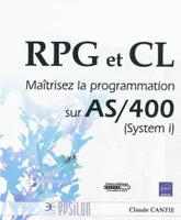 RPG et CL - Maîtrisez la programmation sur AS/400
