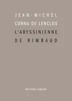 L'Abyssinienne de Rimbaud - et autres études