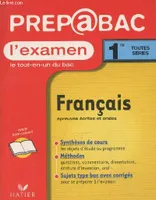 Prépabac 1re l'examen : Français, épreuves écrites et orales - classes de premières séries générales et technologiques (