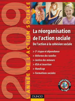 La réorganisation de l'action sociale, de l'action à la cohésion sociale