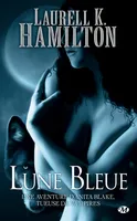 Anita Blake, T8 : Lune Bleue, Anita Blake, T8