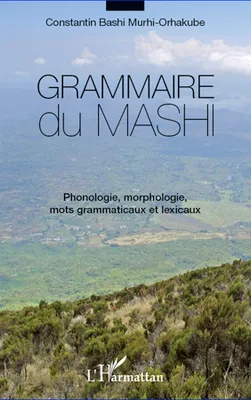 Grammaire du mashi, Phonologie, morphologie, mots grammaticaux et lexicaux