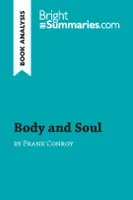 Body and Soul by Frank Conroy (Book Analysis), Detailed Summary, Analysis and Reading Guide