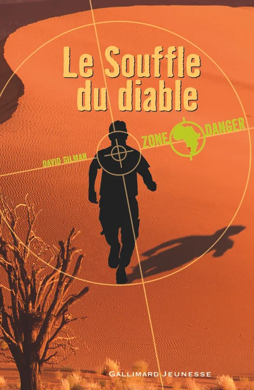 1, Zone Danger, I : Le Souffle du Diable David Gilman