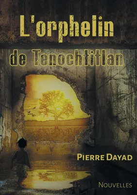 L'orphelin de Tenochtitlan