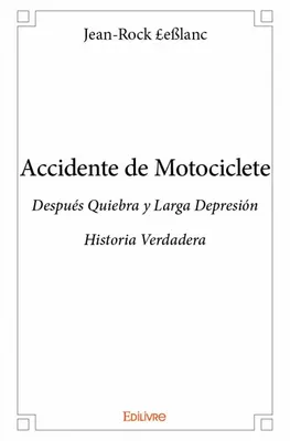 Accidente de motociclete, Después Quiebra y Larga Depresión  Historia Verdadera