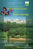Atlas de la flore sauvage, la biodiversité du département de la Seine-Saint-Denis