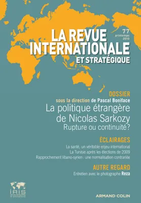 La politique étrangère de Nicolas Sarkozy, n° 77, 1/2010, La politique étrangère de Nicolas Sarkozy