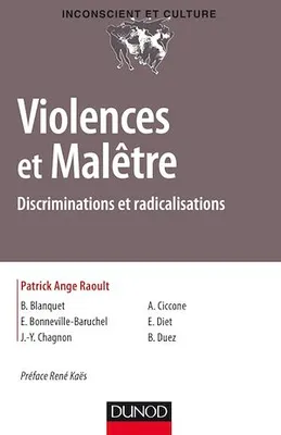 Violences et Malêtre, Discriminations et radicalisations