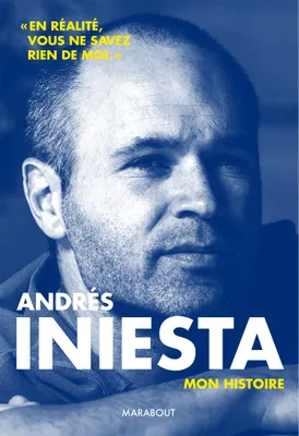 Andrès Iniesta, Ma vie d'artiste