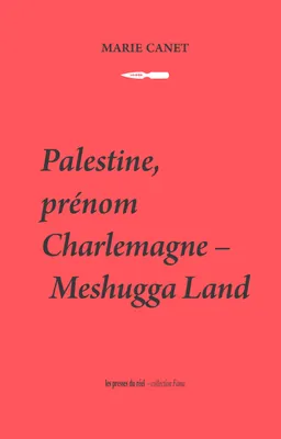 Palestine, prénom Charlemagne - Meshugga Land
