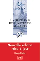 Reforme des systemes de sante 3e ed qsj 3710