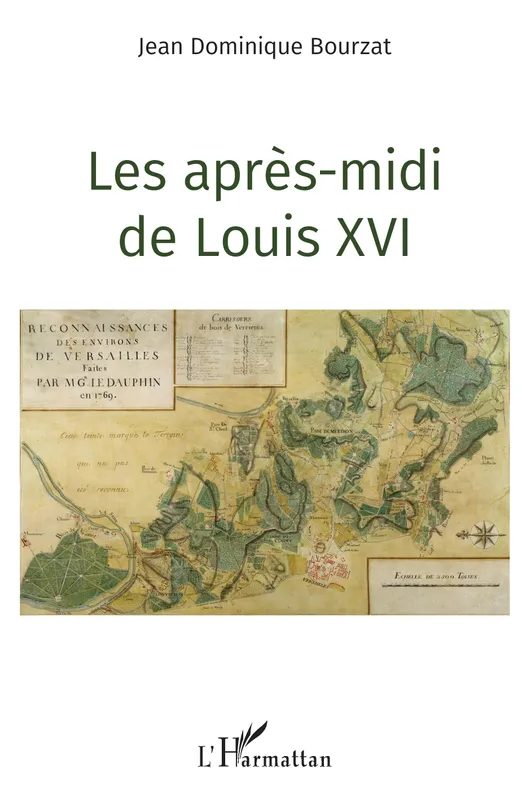 Livres Sciences et Techniques Histoire des sciences Les après-midi de Louis XVI Jean-Dominique Bourzat