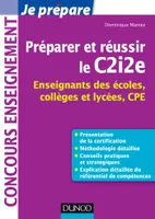 Préparer et réussir le C2i2e, enseignants des écoles, collèges et lycées, CPE