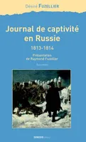 Journal de captivité en Russie (1813-1814), Autobiographie