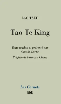Tao Te King, Le livre de la Voie et de la Vertu